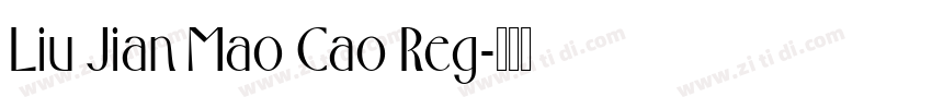 Liu Jian Mao Cao Reg字体转换